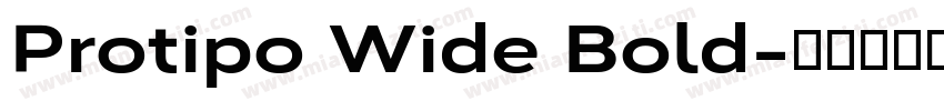 Protipo Wide Bold字体转换